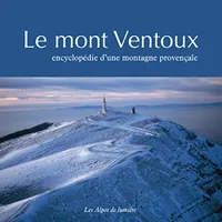 Le Mont-Ventoux, Encyclopédie d'une montagne provençale