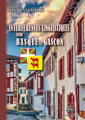 Interférences linguistiques entre basque et gascon béarnais