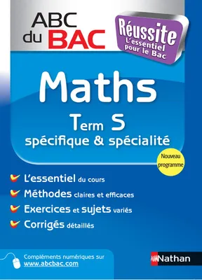 ABC du BAC Réussite Maths Term S spécifique et spécialité