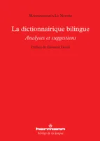 Le dictionnairique bilingue, Analyses et suggestions
