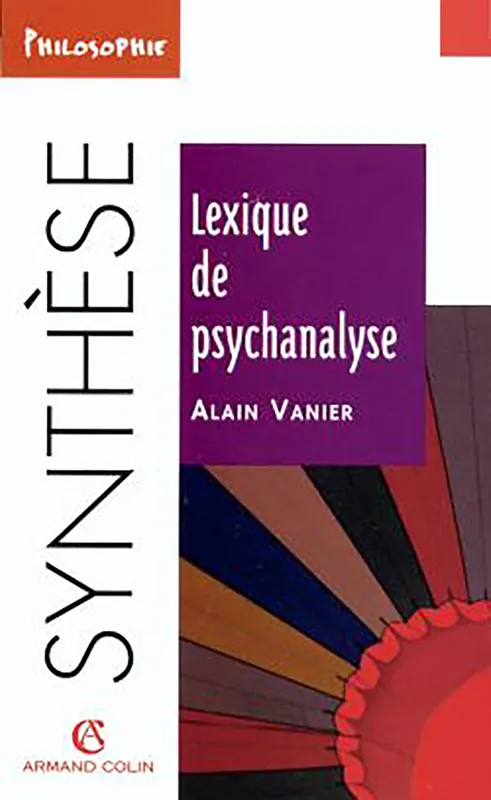 Livres Sciences Humaines et Sociales Philosophie Lexique de psychanalyse Alain Vanier