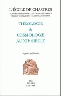 Théologie et cosmologie au XIIème siècle