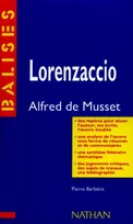 Lorenzaccio, résumé analytique, commentaire critique, documents complémentaires