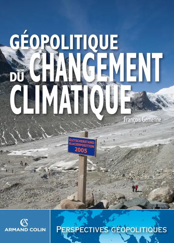 Livres Histoire et Géographie Géographie Géopolitique du changement climatique François Gemenne
