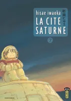 7, La Cité Saturne  - Tome 7