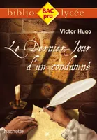 Biblio BAC Pro - Le Dernier Jour d'un condamné, Victor Hugo