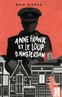 Anne Frank et le loup d'Amsterdam