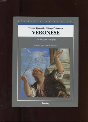 Véronèse, catalogue complet des peintures