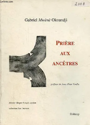Prière aux ancêtres - Collection Paul Froment n°47.