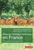 Atlas de l'élevage herbivore en France, Filières innovantes, territoires vivants