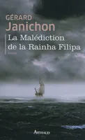 La Malédiction de la Rainha Filipa, roman