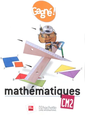 Gagné ! Mathématiques CM2 Elève - RCI