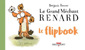 Le Grand Méchant Renard - Le flipbook