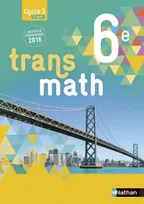 Transmath Mathématiques 6è 2016 - Manuel élève Grand Format