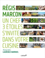 Régis Marcon, un chef 3 étoiles s'invite dans votre cuisine