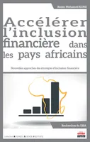 Accélérer l'inclusion financière dans les pays africains, Nouvelles approches des stratégies d'inclusion financière