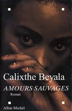 AMOURS SAUVAGES, roman