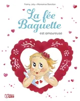 La fée Baguette. Vol. 2. La fée Baguette est amoureuse