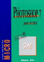 Photoshop 7 - pour PC-Mac, pour PC-Mac