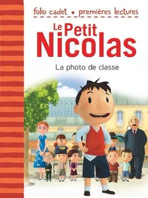 Le petit Nicolas, 1, La photo de classe, D'après l'œuvre de René Goscinny et Jean-Jacques Sempé
