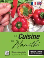 La cuisine de Mamithé, Mémoire, transmission