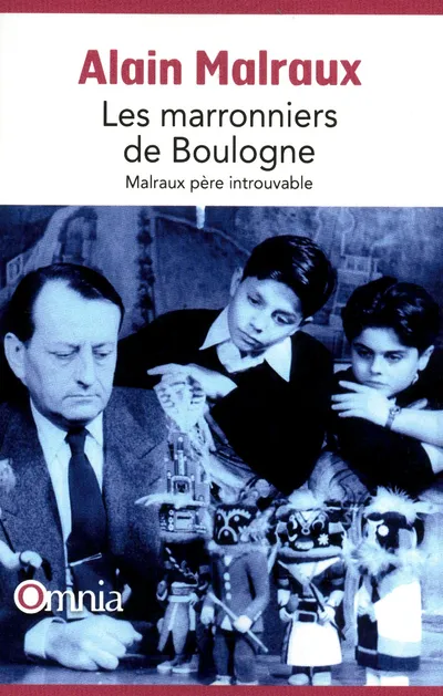 Livres Histoire et Géographie Histoire Histoire générale Les marronniers de Boulogne Alain Malraux