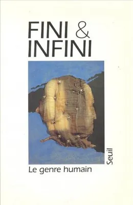 Le Genre humain, n° 24-25, Fini, Infini