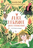 Alice Lerisque super exploratrice, SOS forêt en danger - tome 1, Alice Lerisque super exploratrice