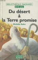 Histoires et légendes de la Bible., 2, Du désert à la Terre promise (Collection 
