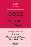Code de procédure pénale 2017 - 58e éd.