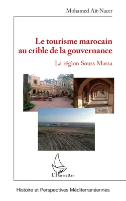 Le tourisme marocain au crible de la gouvernance, La région souss massa