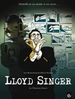 5, Lloyd Singer - cycle 2 (vol. 02/3), La chanson douce
