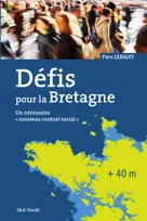 Défis pour la Bretagne, Un nécessaire "nouveau contrat social"