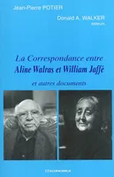 La correspondance entre Aline Walras et William Jaffé - et autres documents, et autres documents