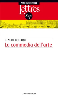 La Commedia dell'arte, Introduction au théâtre professionnel italien entre le XVIe et le XVIIIe siècles