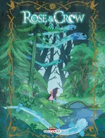 Rose & Crow, 1, Rose and Crow T01, Livre I