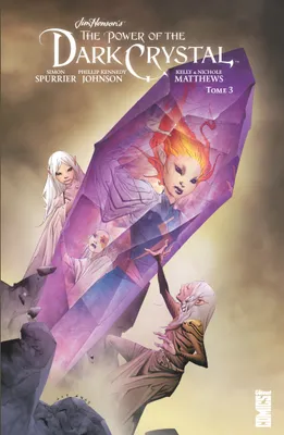 The power of the Dark Crystal, 3, Dark Crystal - Tome 03