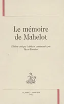 Le mémoire de Mahelot - mémoire pour la décoration des pièces qui se représentent par les Comédiens du Roi, mémoire pour la décoration des pièces qui se représentent par les Comédiens du Roi