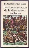 Très brève relation de la destruction des Indes, 1552