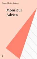 Monsieur Adrien, roman