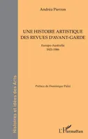 Une histoire artistique des revues d'avant-garde, Europe-australie - 1921-1986