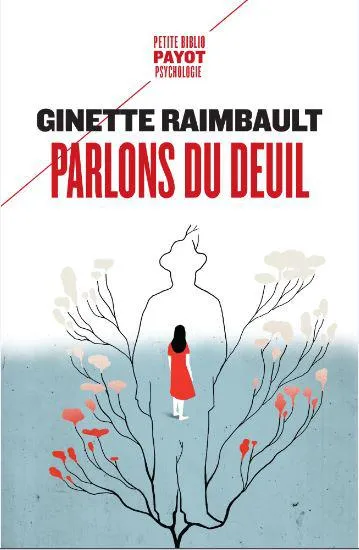 Livres Sciences Humaines et Sociales Psychologie et psychanalyse Parlons du deuil Ginette Raimbault