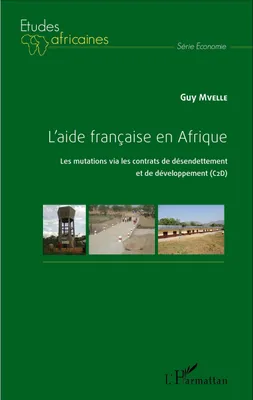L'aide française en Afrique, Les mutations via les contrats de désendettement et de développpement (C2D)