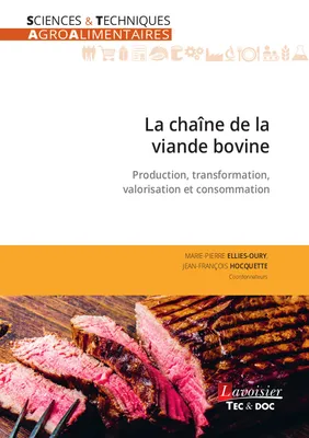 La chaîne de la viande bovine, Production, transformation, valorisation et consommation