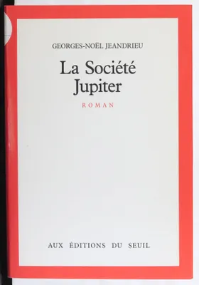 La Société Jupiter, roman
