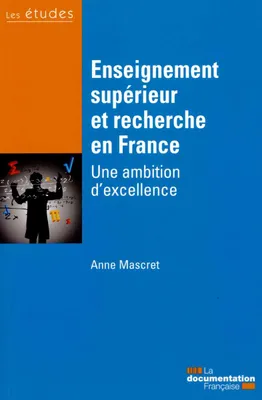 Enseignement supérieur et recherche en France, Une ambition d'excellence