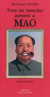 Tous Les Chemins Mènent A Mao, portraits chinois
