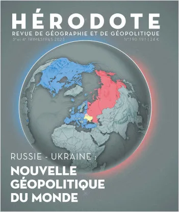 Livres Histoire et Géographie Géographie Hérodote N°190 - 191 - Russie-Ukraine : nouvelle géopolitique du monde Revue Hérodote