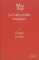 Le labyrinthe magique, 1, Campo cerrado, Le Labyrinthe magique - 1