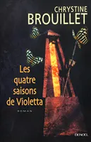 Les Quatre saisons de Violetta, roman